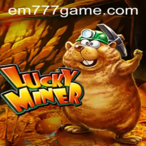 Unveiling 'LuckyMiner': An Innovative Gaming Experience with EM777
