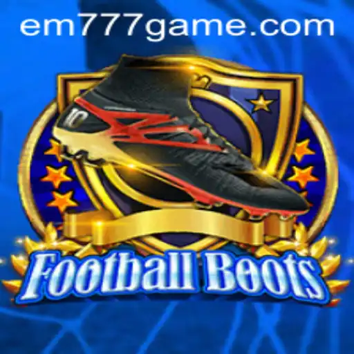 FootballBoots: The Emergence of EM777 in Modern Gaming