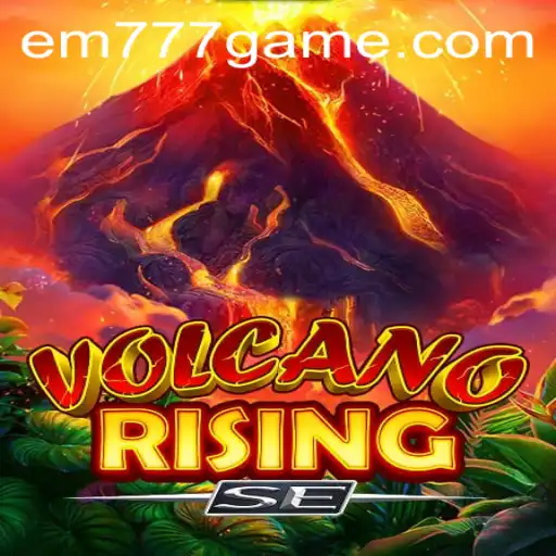 Unleashing the Adventure of VolcanoRisingSE: Dive into the World of EM777